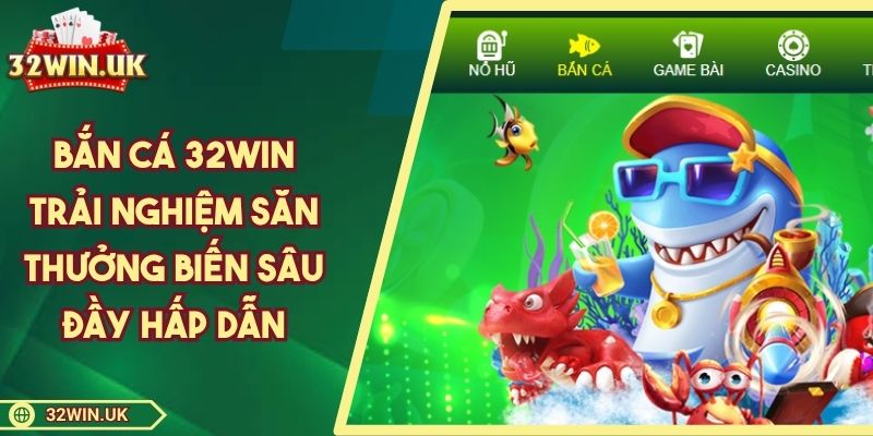 ban-ca-32win
